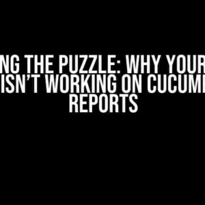 Solving the Puzzle: Why Your Puts Method Isn’t Working on Cucumber Test Reports